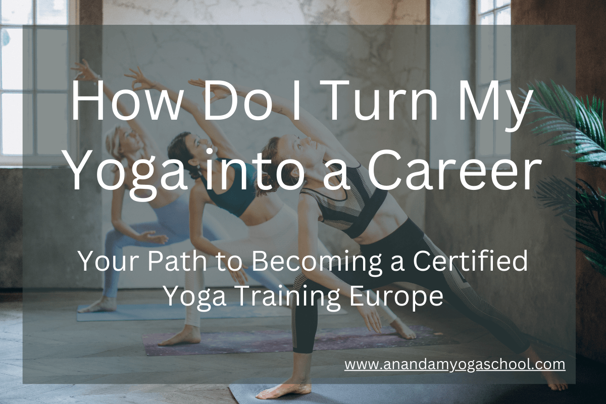 How Do I Turn My Yoga into a Career